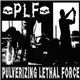 PLF - Pulverizing Lethal Force